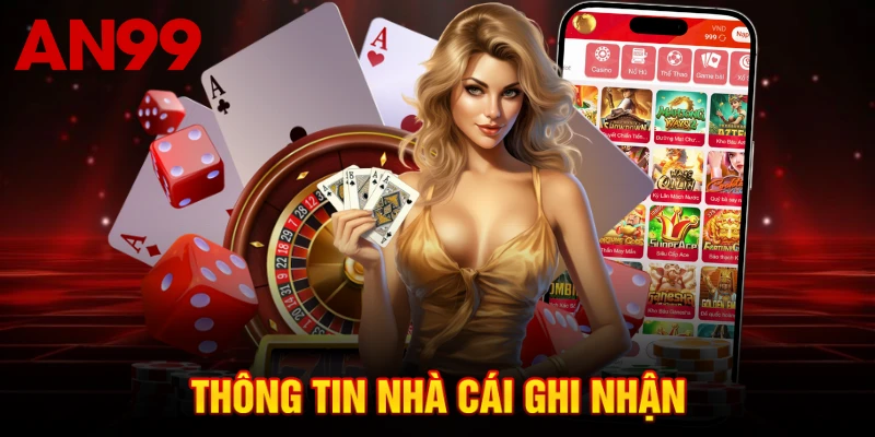 Thông tin nhà cái ghi nhận