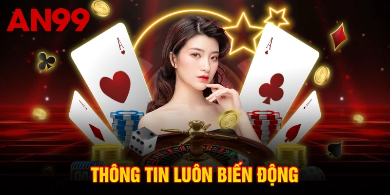 Thông tin luôn biến động