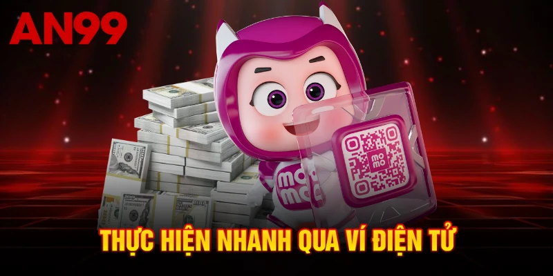 Thực hiện nhanh qua ví điện tử