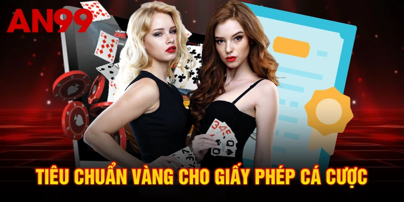 Tiêu chuẩn vàng cho giấy phép cá cược
