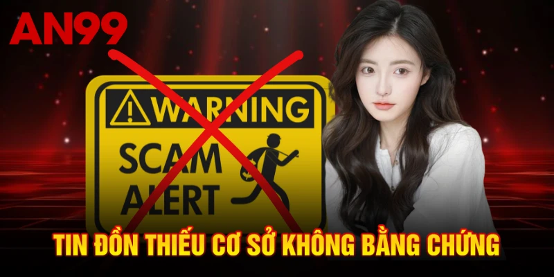 Tin đồn thiếu cơ sở không bằng chứng