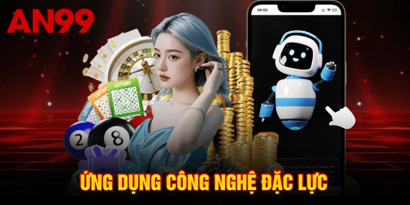 Ứng dụng công nghệ đặc lực